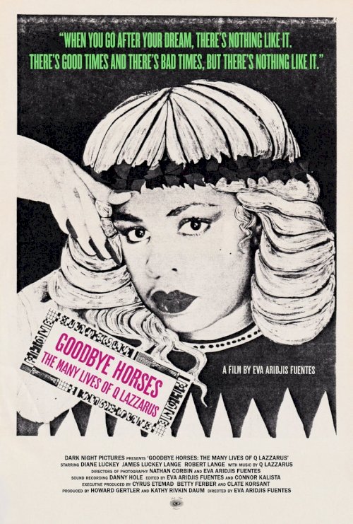 Goodbye Horses: The Many Lives of Q Lazzarus - posters