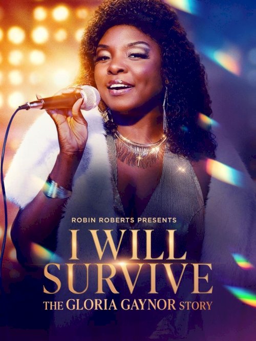 I Will Survive: The Gloria Gaynor Story - постер