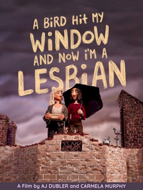 A Bird Hit My Window and Now I'm a Lesbian - poster