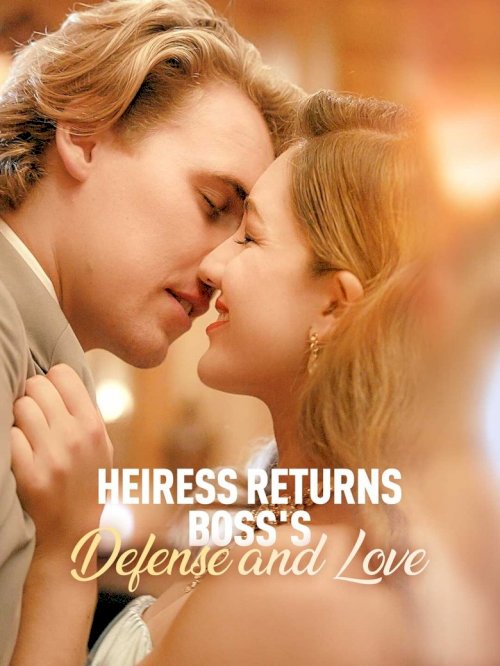 Heiress Returns: Boss's Defense and Love - posters