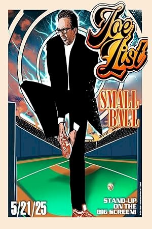 Joe List: Small Ball - posters