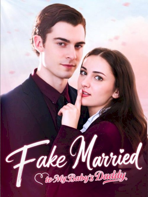 Fake Married to My Baby’s Daddy - постер