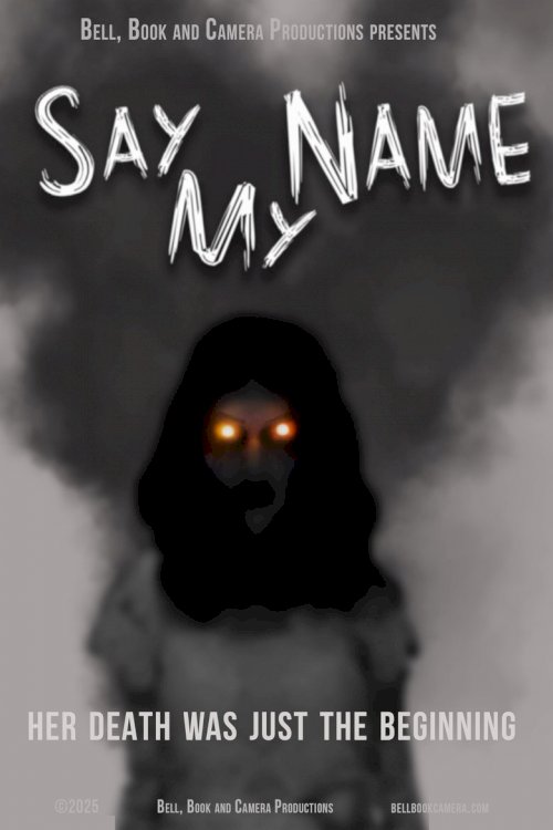 Say My Name - poster