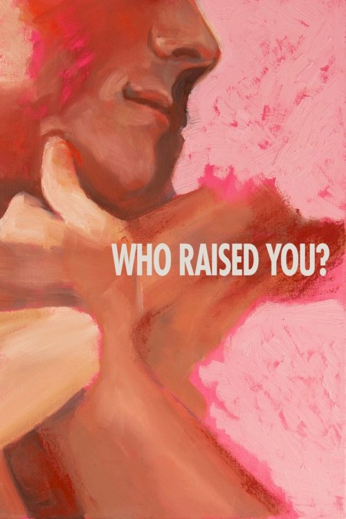 Who Raised You? - poster