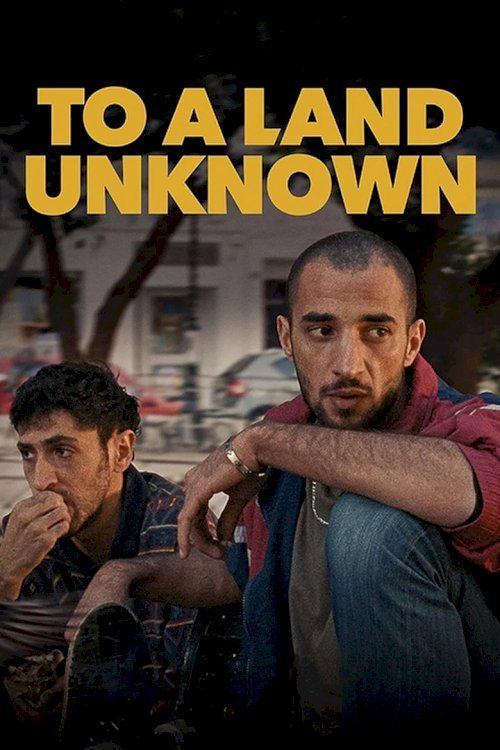 To a Land Unknown - poster