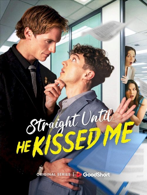 Straight Until He Kissed Me - posters