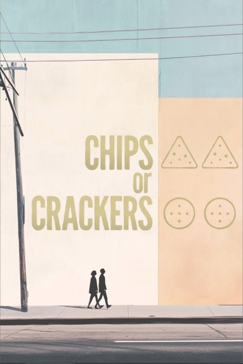 Chips or Crackers - posters