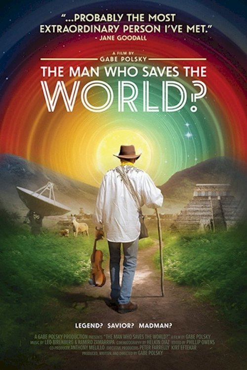 The Man Who Saves the World? - постер