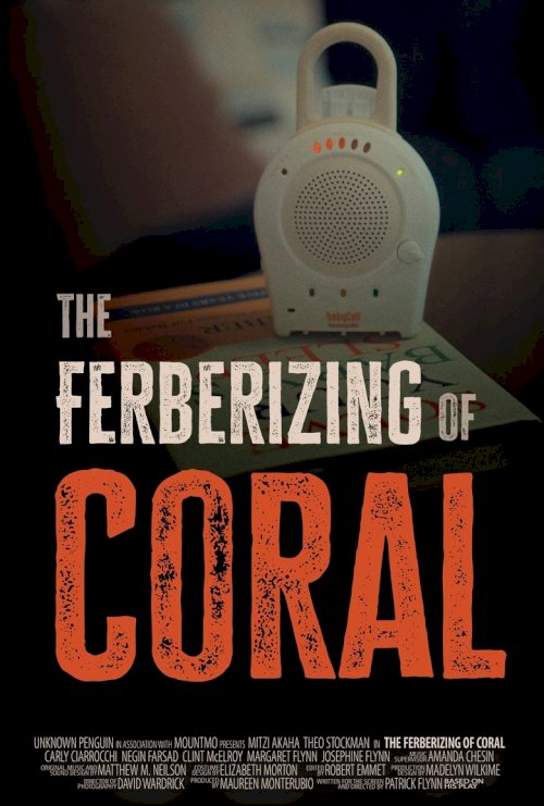 The Ferberizing of Coral - постер
