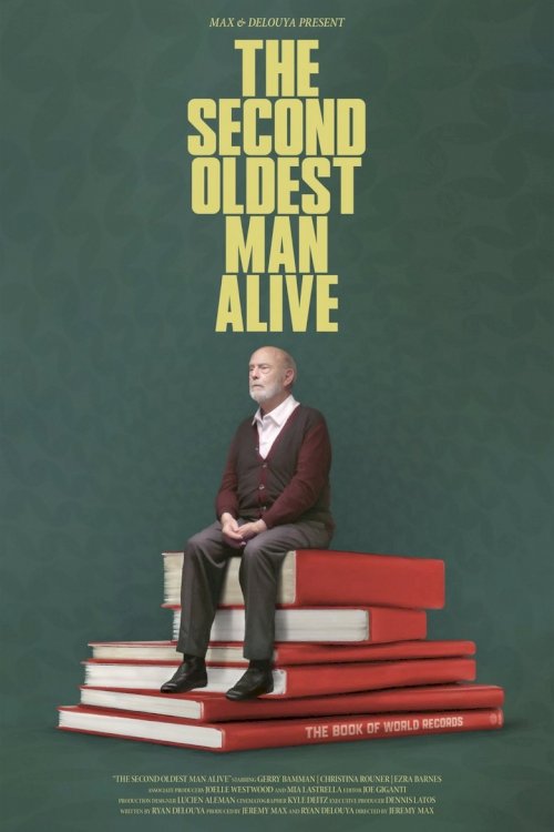 The Second Oldest Man Alive - poster