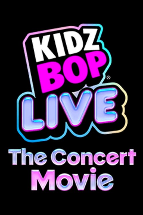 Kidz Bop Live: The Concert Movie - poster