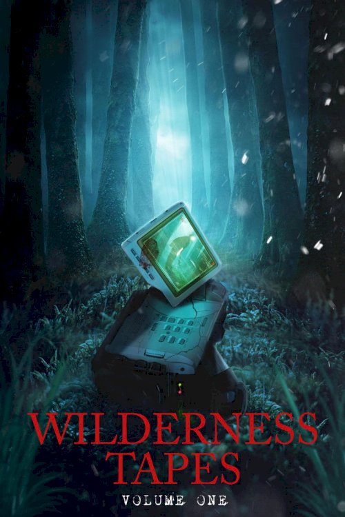 The Wilderness Tapes: Volume One - poster